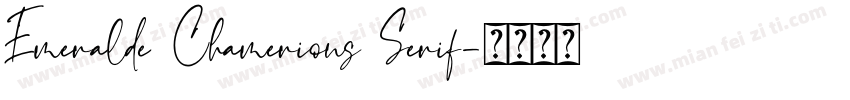 Emeralde Chamerions Serif字体转换